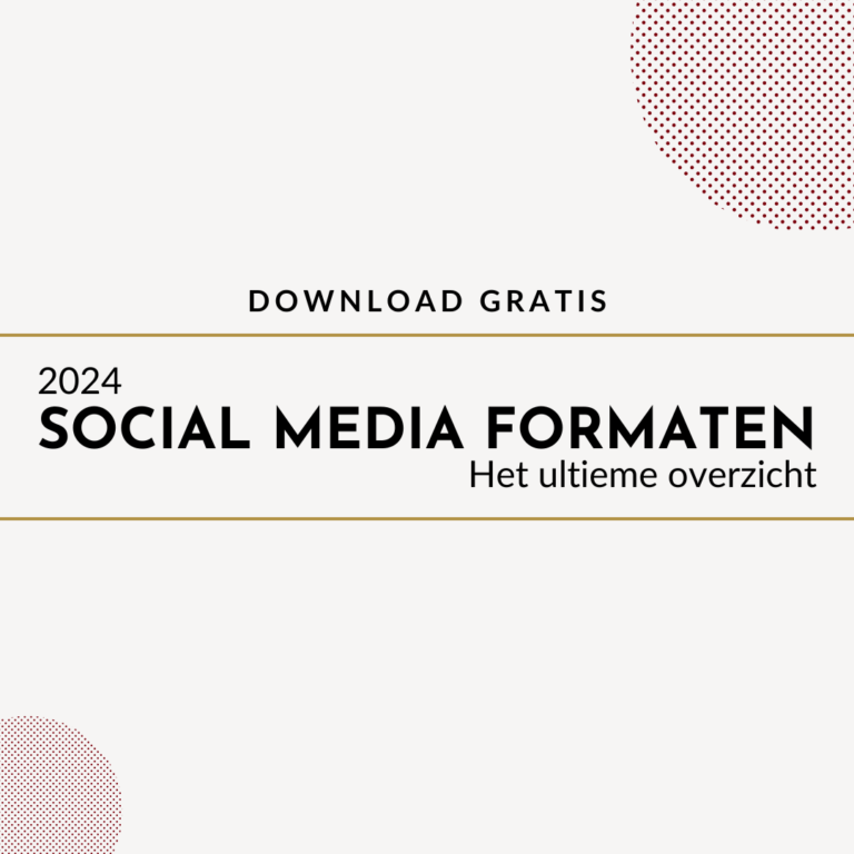 Download hier het 2024 Social media formatenoverzicht